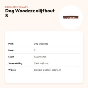 Dog Woodzzz kauwwortel olijfhout S – hypoallergeen, 100% olijfhout – productinformatie