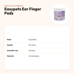 EasyPets Ear Finger Pads 50 stuks – oorreiniging voor honden – productinformatie