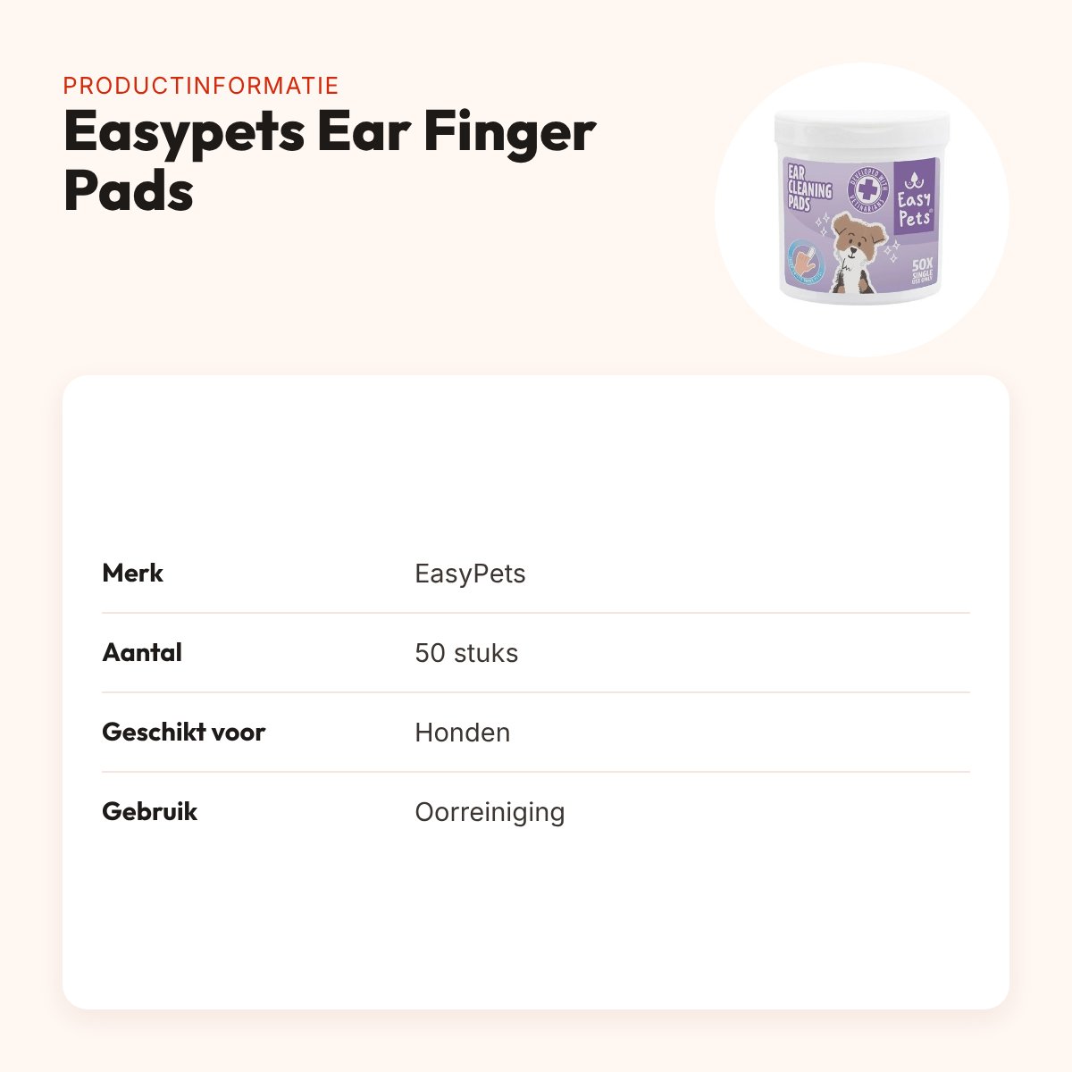 EasyPets Ear Finger Pads 50 stuks – oorreiniging voor honden – productinformatie
