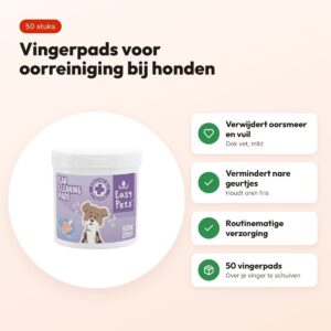 EasyPets Ear Finger Pads 50 stuks – oorreiniging voor honden – voordelen