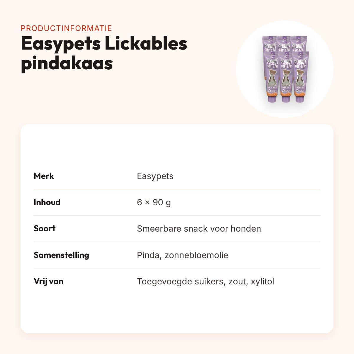 Easypets Lickables pindakaas 6 x 90 g – zonder toegevoegd suiker en zout – productinformatie