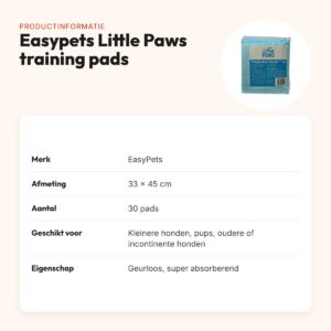 EasyPets Little Paws training pads 33 x 45 cm – 30 stuks, geurloos – productinformatie