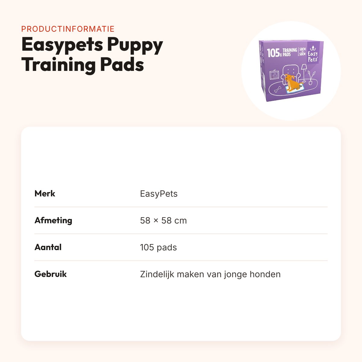 EasyPets Puppy Training Pads 58 x 58 cm – 105 stuks, super absorberend – productinformatie