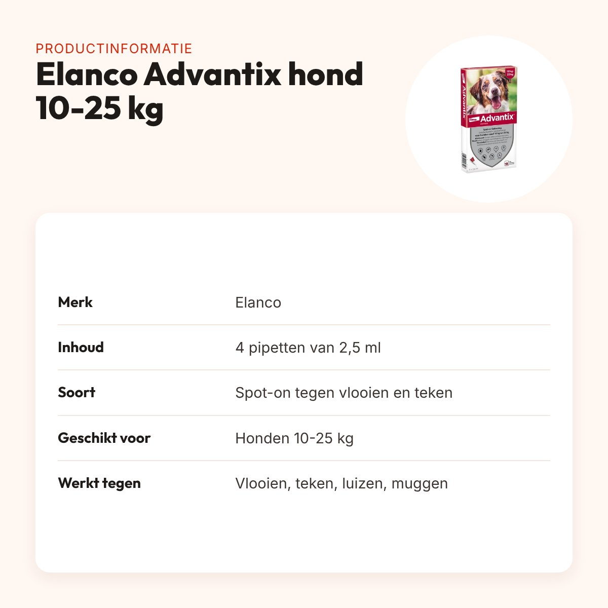 Elanco Advantix spot-on hond 10-25 kg – 4 pipetten van 2,5 ml – productinformatie