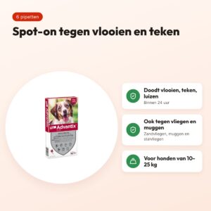 Elanco Advantix spot-on hond 10-25 kg – 6 pipetten, tegen vlooien en teken – voordelen
