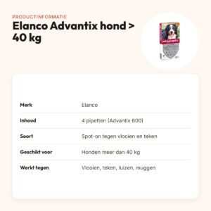 Elanco Advantix spot-on hond meer dan 40 kg – 4 pipetten – productinformatie