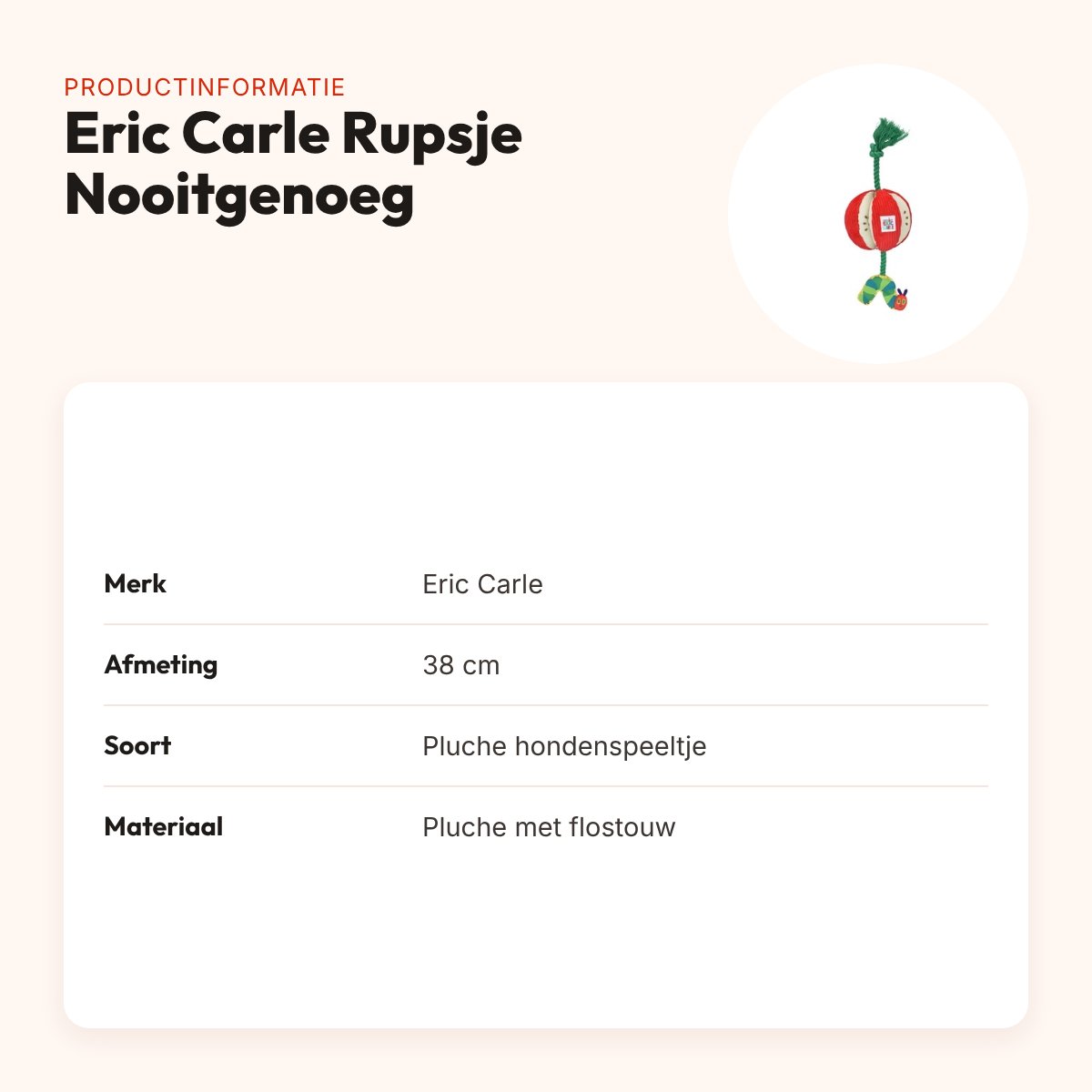 Eric Carle hondenspeeltje Rupsje Nooitgenoeg appel 38 cm – flostouw – productinformatie