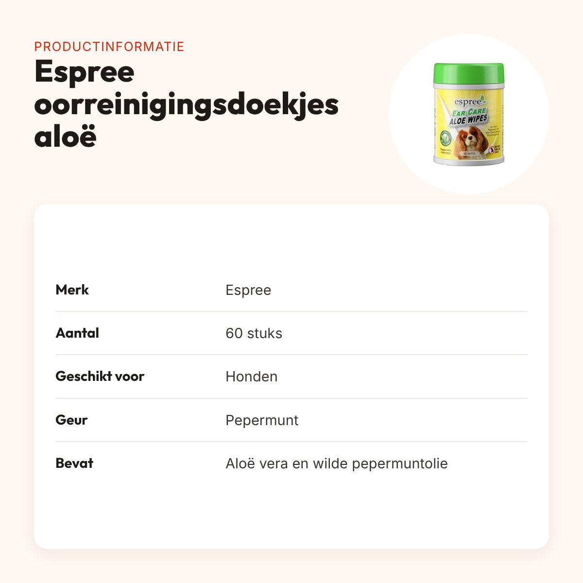 Espree oorreinigingsdoekjes aloë 60 stuks – pepermunt, voor honden – productinformatie