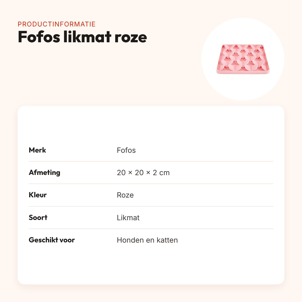 Fofos likmat Roze 20 x 20 x 2 cm – anti-schrok, voor honden en katten – productinformatie