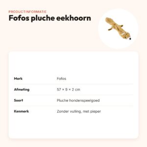 Fofos pluche eekhoorn 57 x 9 x 2 cm – zonder vulling, met pieper – productinformatie
