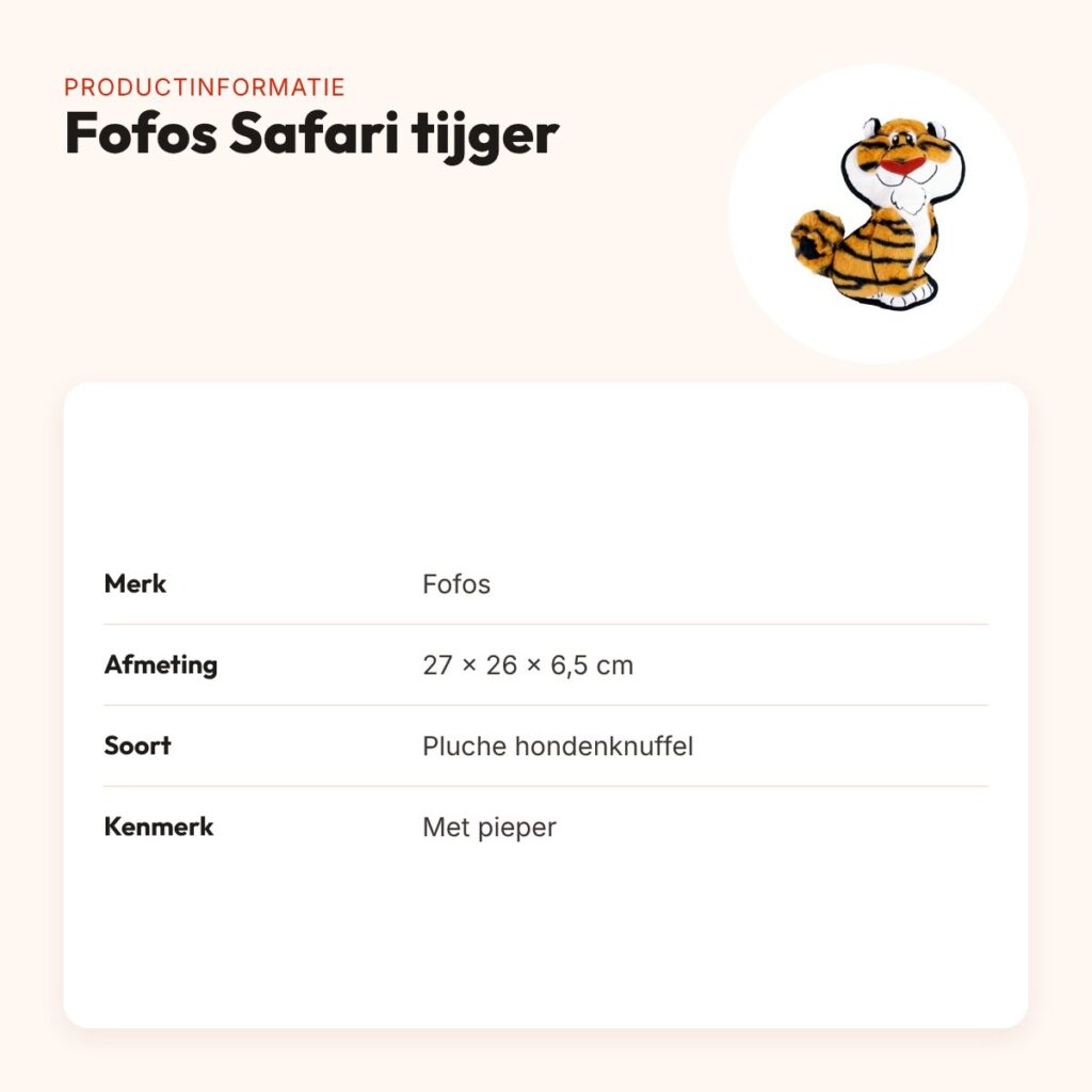 Fofos Safari tijger 27 x 26 x 6,5 cm – pluche hondenknuffel met pieper – productinformatie