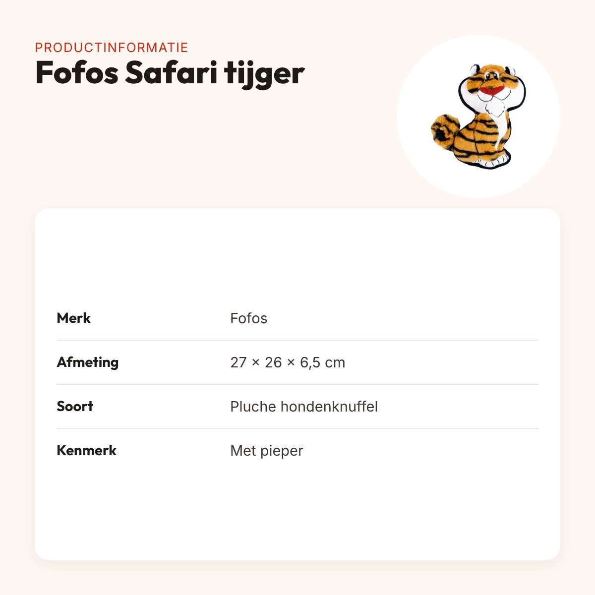 Fofos Safari tijger 27 x 26 x 6,5 cm – pluche hondenknuffel met pieper – productinformatie