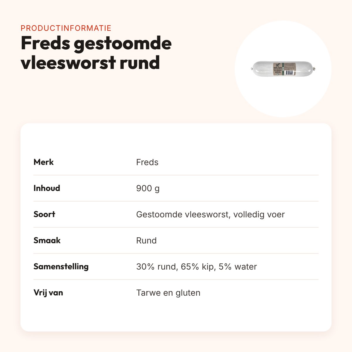 Freds gestoomde vleesworst rund 900 g – tarwe- en glutenvrij – productinformatie