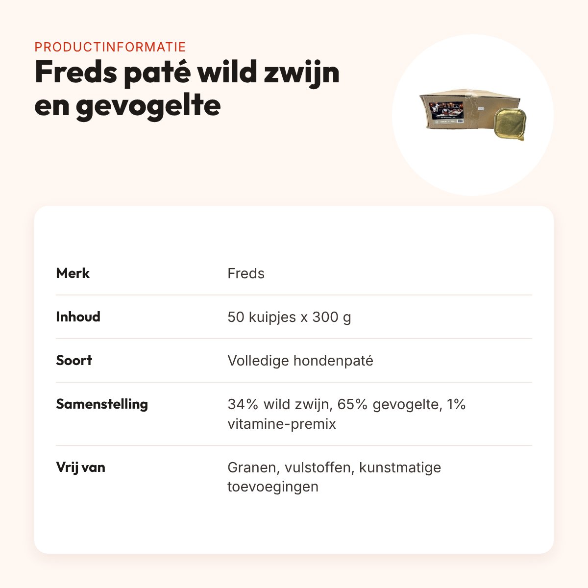 Freds hondenpaté wild zwijn en gevogelte 50 x 300 g – 99% vlees – productinformatie