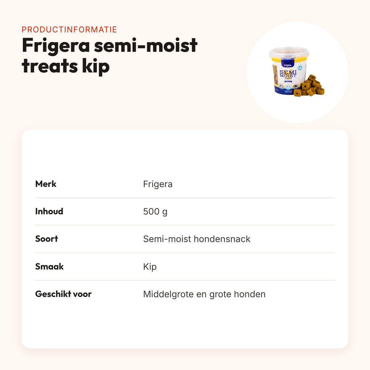 Frigera semi-moist treats kip 500 g – hondensnack – productinformatie