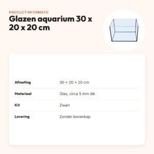 Glazen aquarium zwarte kit 30 x 20 x 20 cm – zonder bovenkap – productinformatie
