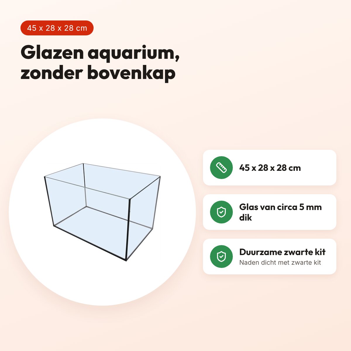 Glazen aquarium zwarte kit 45 x 28 x 28 cm – zonder bovenkap – voordelen
