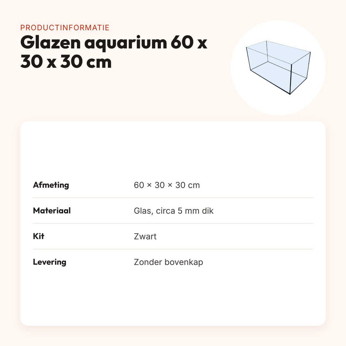 Glazen aquarium zwarte kit 60 x 30 x 30 cm – zonder bovenkap – productinformatie