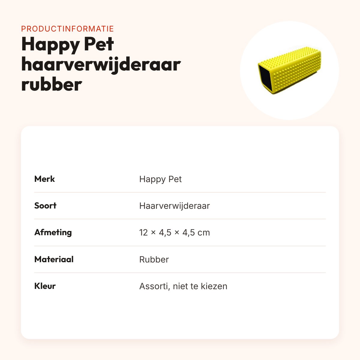 Happy Pet haarverwijderaar rubber 12 x 4,5 x 4,5 cm – kleur assorti – productinformatie