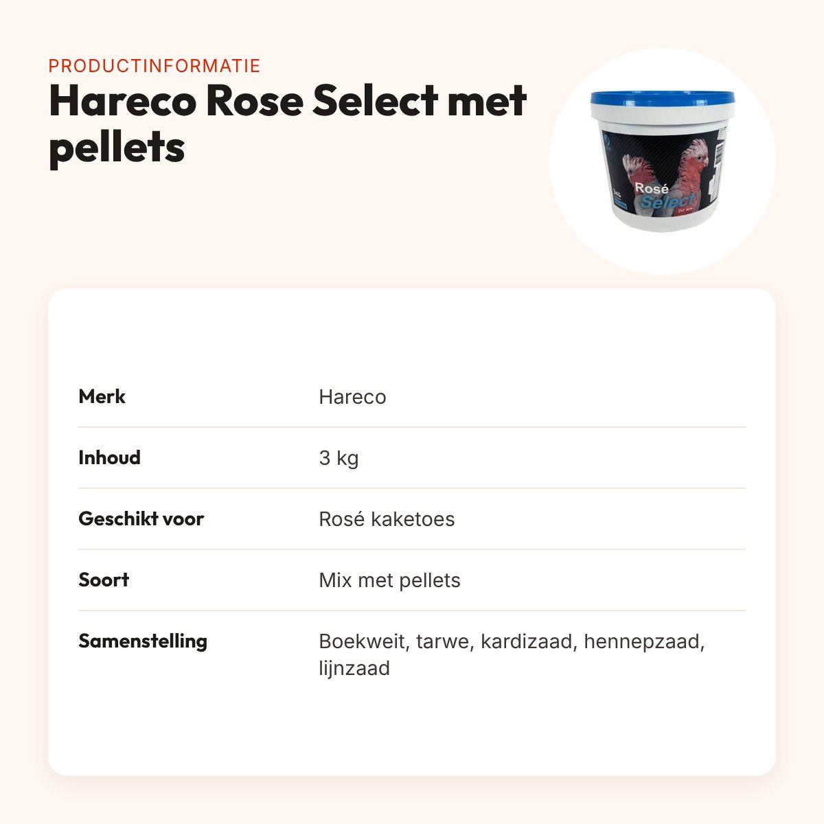 Hareco Rose Select vogelvoer met pellets 3 kg – voor Rosé kaketoes – productinformatie
