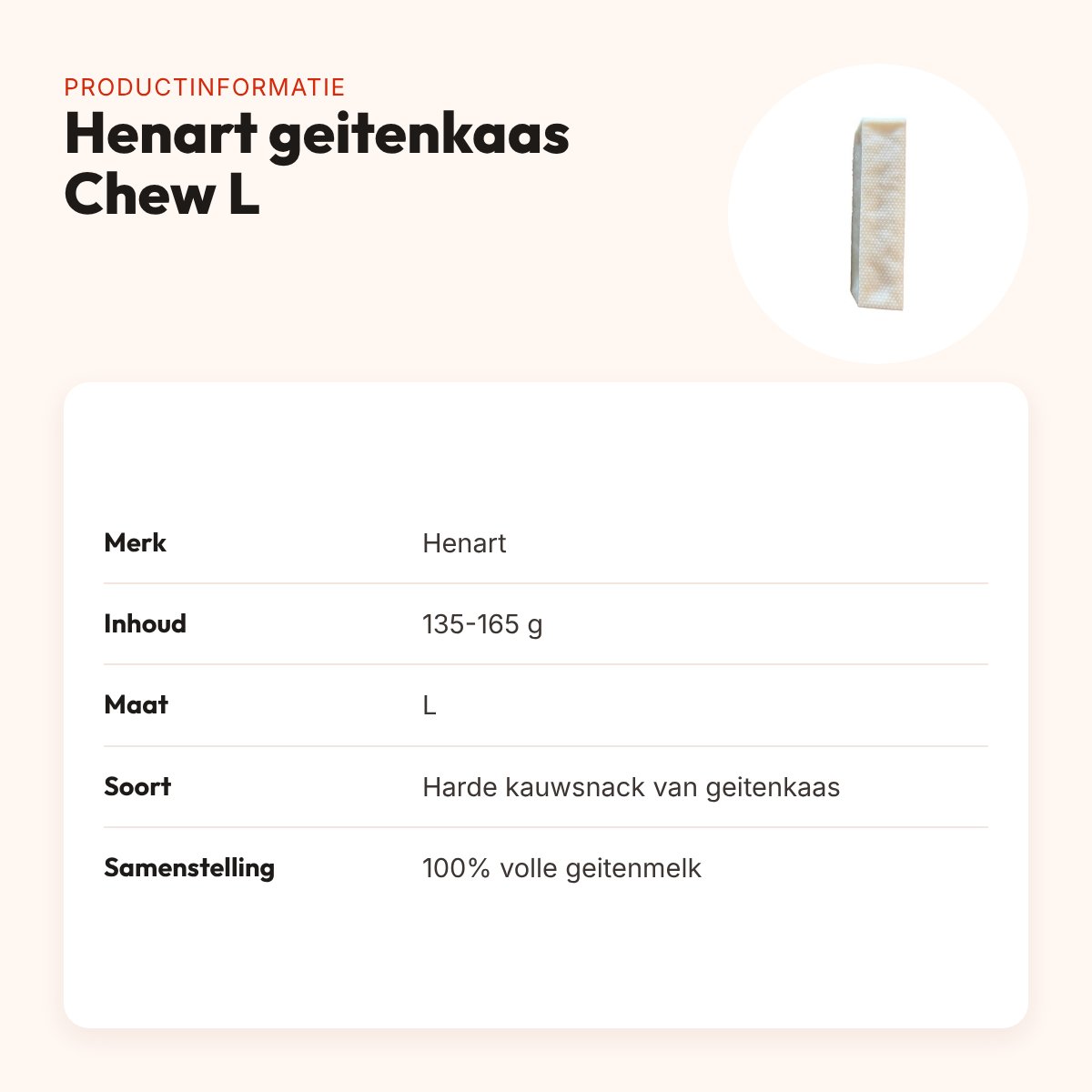 Henart geitenkaas Chew L 135-165 g – harde kauwsnack voor honden – productinformatie