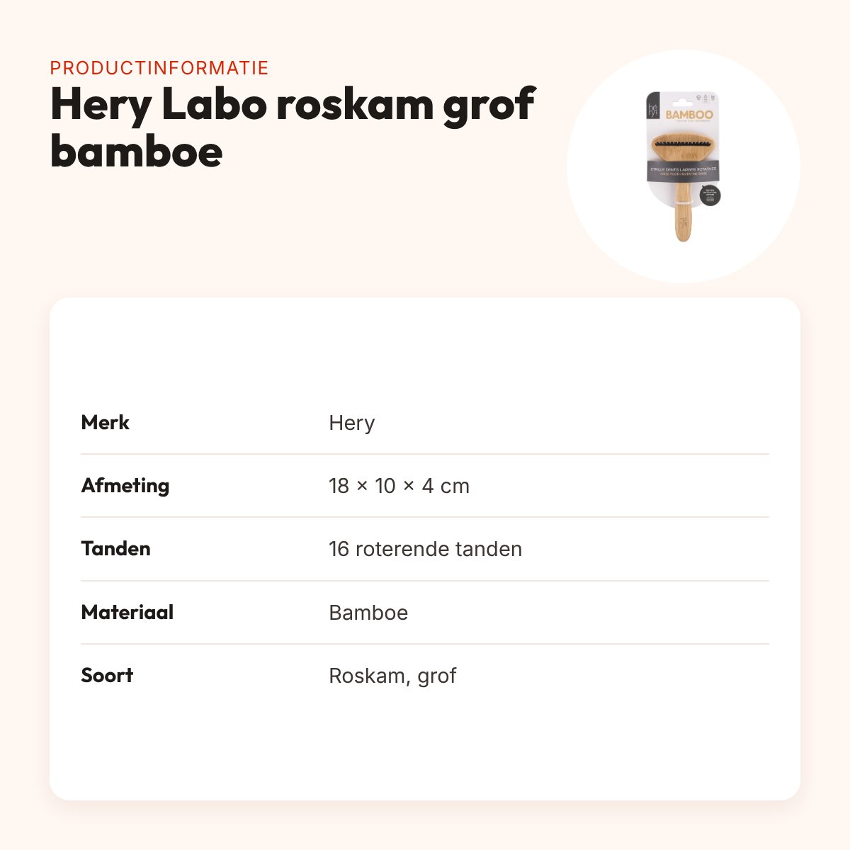 Hery Labo roskam grof met roterende tanden bamboe 18 x 10 x 4 cm – productinformatie