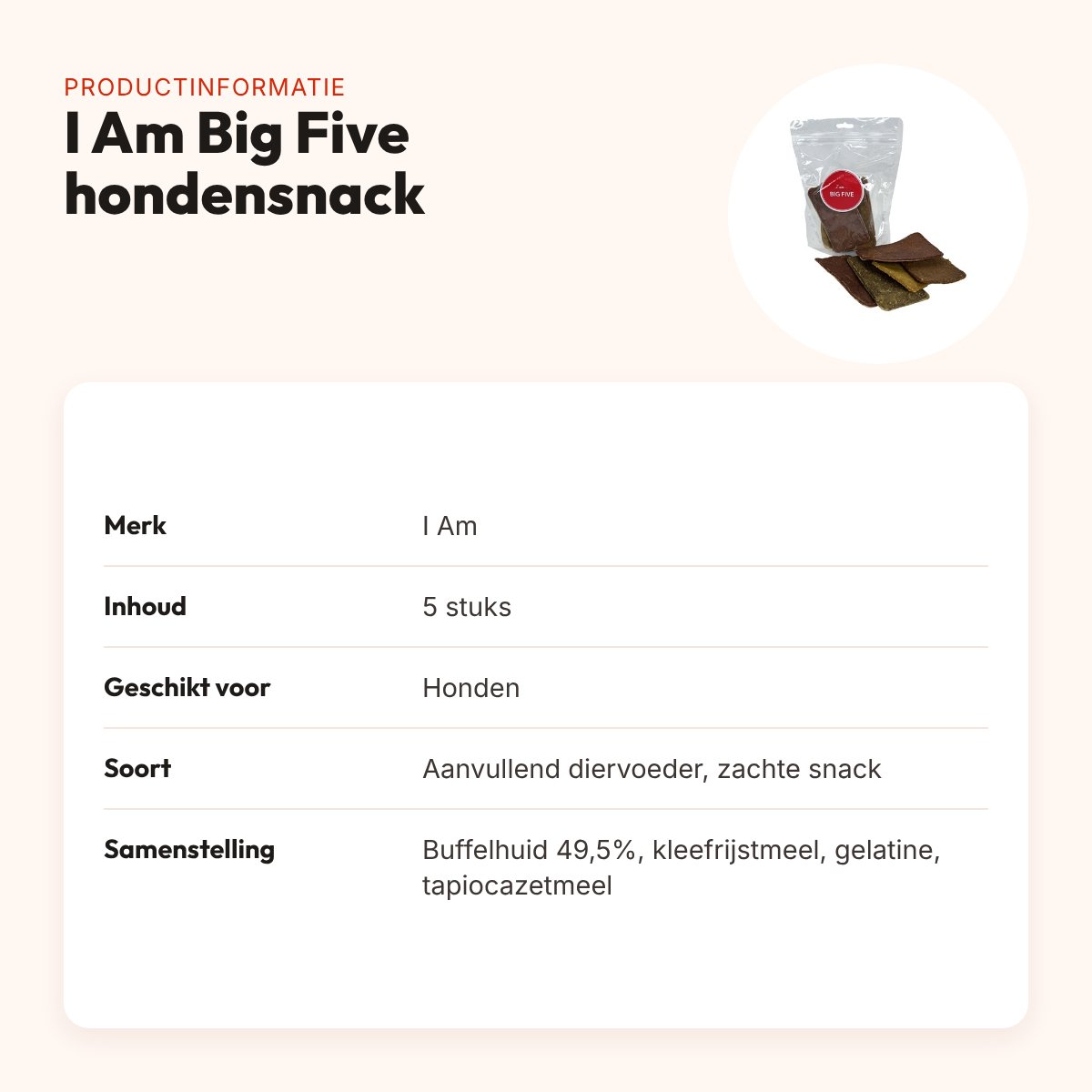 I Am Big Five hondensnack 5 stuks – zachte textuur – productinformatie