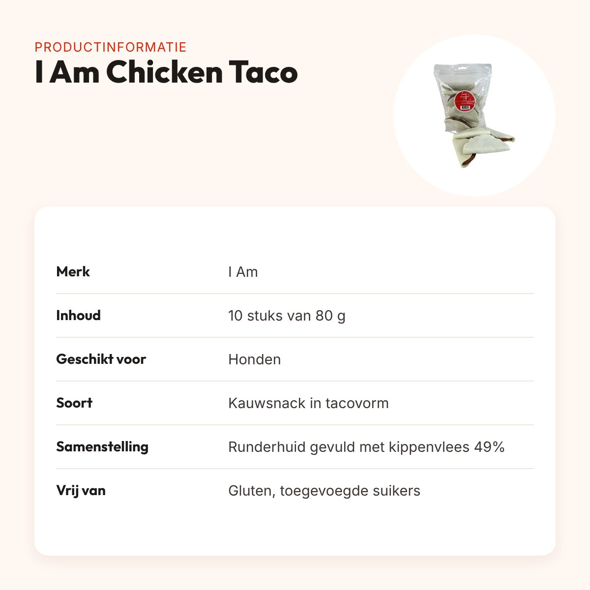 I Am Chicken Taco kauwsnack 80 g – runderhuid met kip, 10 stuks – productinformatie