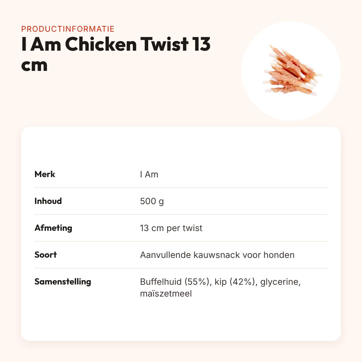 I Am chicken twist 13 cm 500 g – kauwsnack van kip en buffelhuid – productinformatie