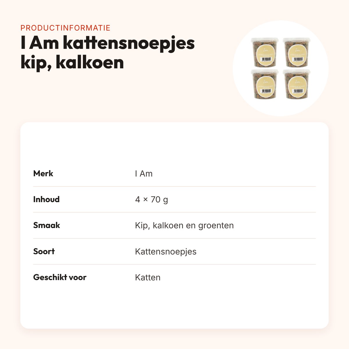 I Am kattensnoepjes kip, kalkoen en groenten 70 g – multipack 4 stuks – productinformatie