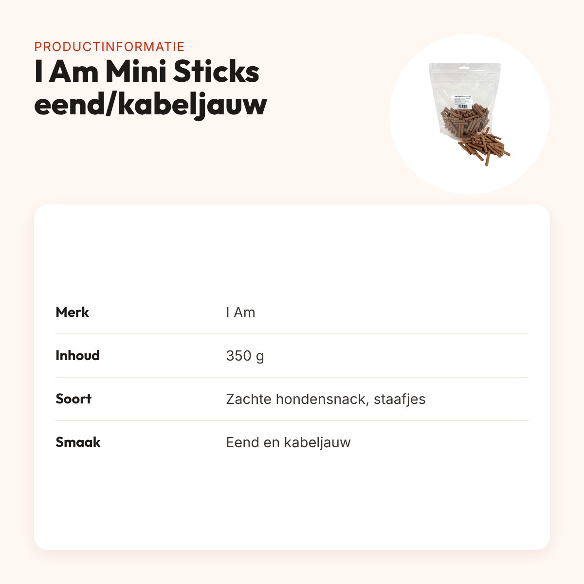 I Am Mini Sticks eend en kabeljauw 350 g – zachte hondensnack – productinformatie