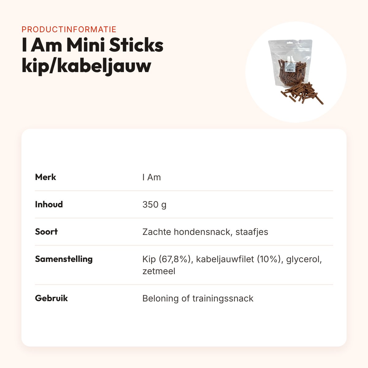 I Am Mini Sticks kip en kabeljauw 350 g – zachte hondensnack – productinformatie