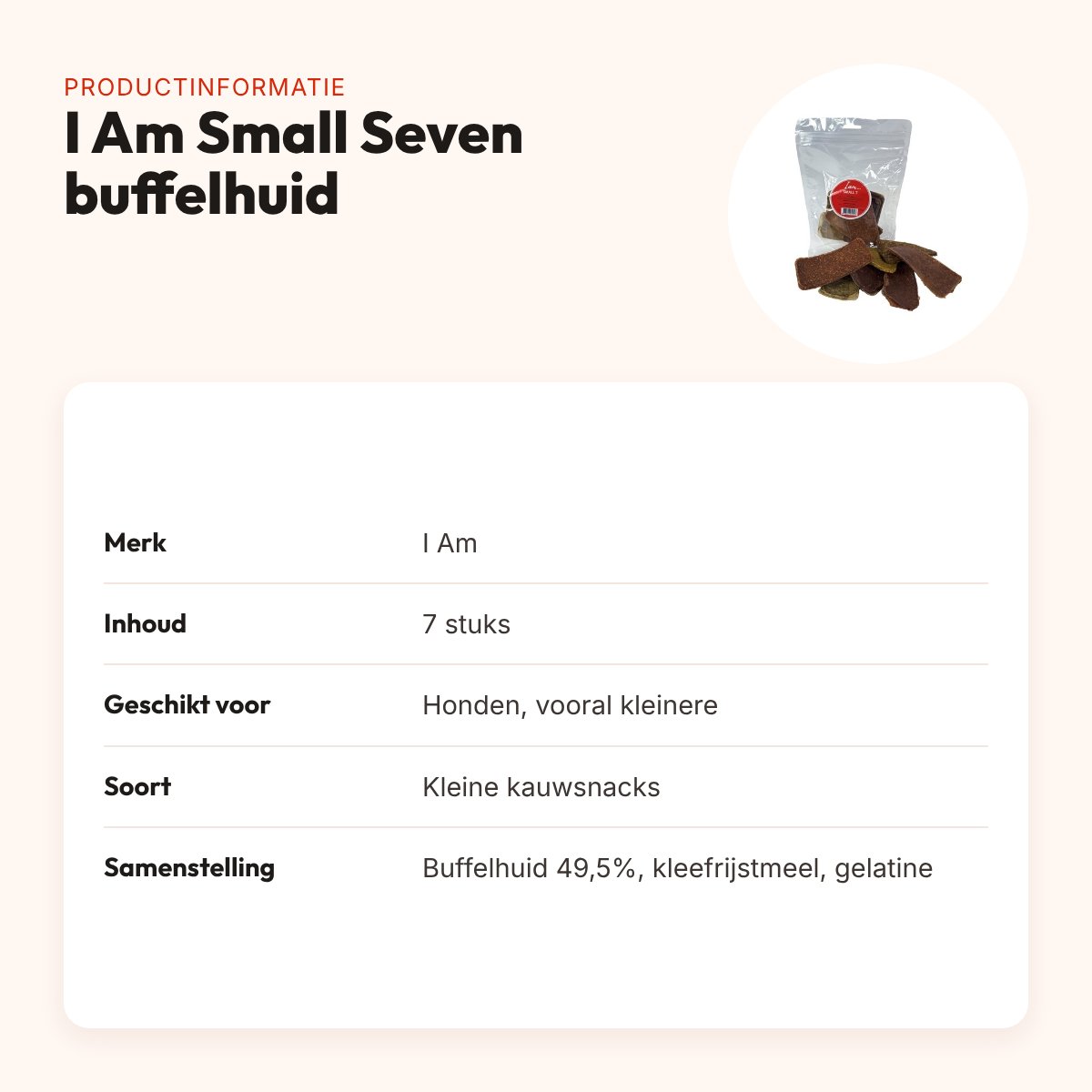 I Am Small Seven hondensnacks buffelhuid 7 stuks – kleine kauwsnacks – productinformatie