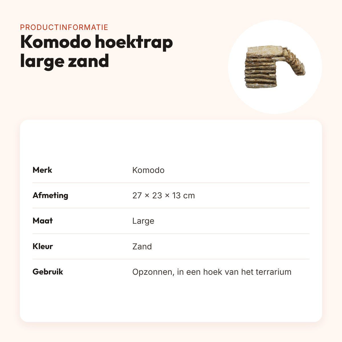 Komodo hoektrap met uitsparing zand large 27 x 23 x 13 cm – productinformatie