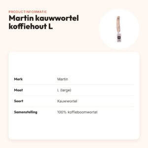 Martin kauwwortel koffiehout L – natuurlijke kauwwortel voor honden – productinformatie