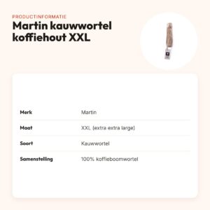 Martin kauwwortel koffiehout XXL – natuurlijke kauwwortel voor honden – productinformatie