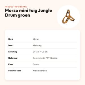 Morso mini hondentuig Jungle Drum groen 24-32 x 1,5 cm – voor kleine honden – productinformatie