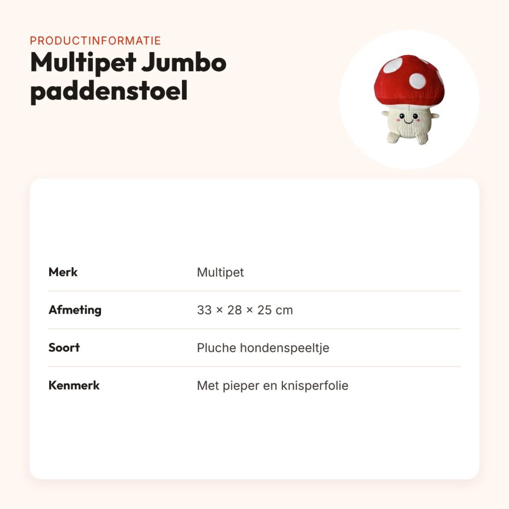 Multipet Jumbo paddenstoel 33 x 28 x 25 cm – pluche hondenspeeltje – productinformatie