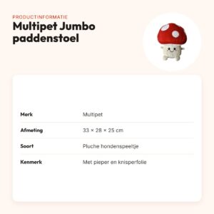 Multipet Jumbo paddenstoel 33 x 28 x 25 cm – pluche hondenspeeltje – productinformatie