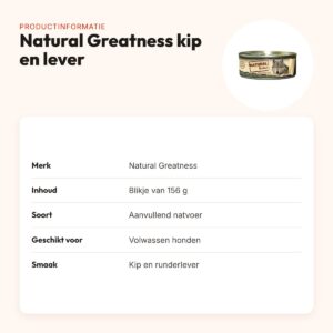 Natural Greatness hondenvoer kip en runderlever 156 g – aanvullend natvoer – productinformatie
