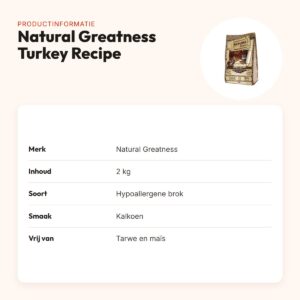 Natural Greatness hondenvoer Turkey Recipe kalkoen 2 kg – hypoallergeen – productinformatie