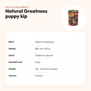 Natural Greatness puppyvoer kip, wortel en ananas 400 g – graanvrij – productinformatie