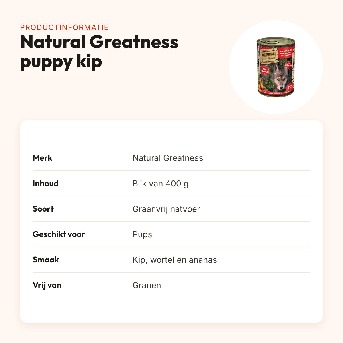 Natural Greatness puppyvoer kip, wortel en ananas 400 g – graanvrij – productinformatie