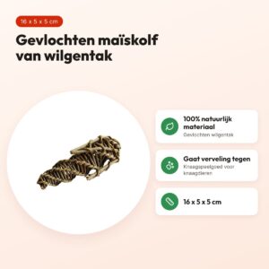 Nature First knaagspeeltje maïskolf van wilg 16 x 5 x 5 cm – gevlochten – voordelen