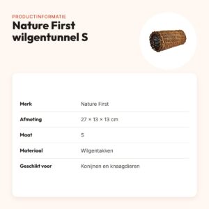 Nature First wilgentunnel S 27 x 13 x 13 cm – verstopplek voor konijnen – productinformatie
