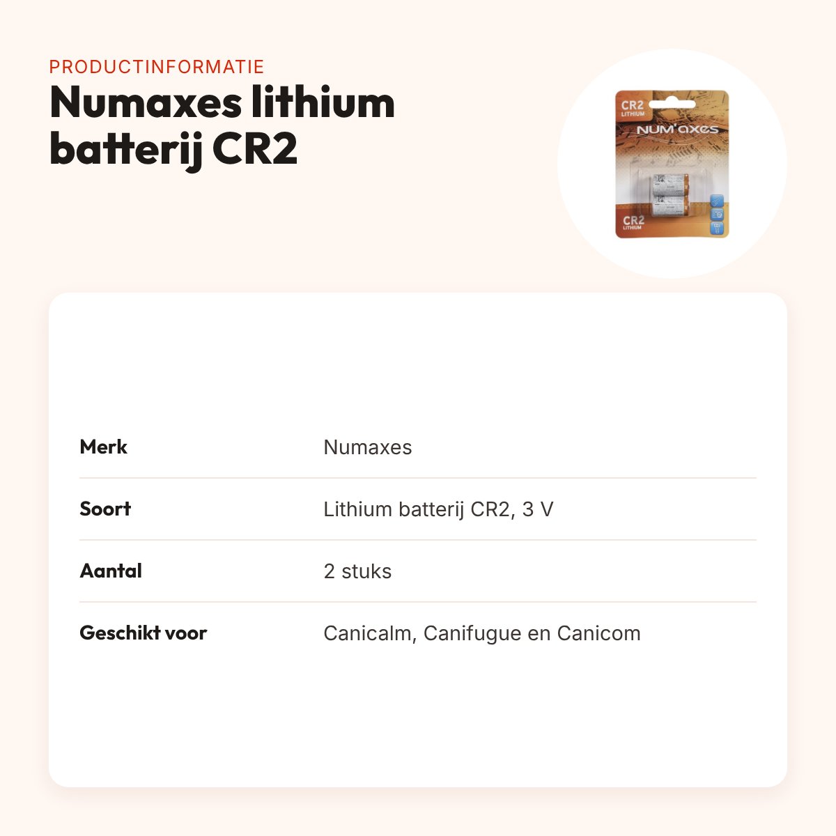 Numaxes lithium batterij CR2 3V – 2 stuks, voor Canicalm en Canifugue – productinformatie