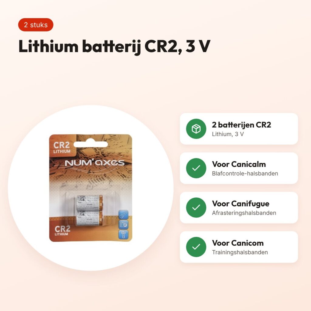 Numaxes lithium batterij CR2 3V – 2 stuks, voor Canicalm en Canifugue – voordelen