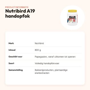 Nutribird A19 papegaaienvoer handopfok 800 g – volledig vogelvoer – productinformatie