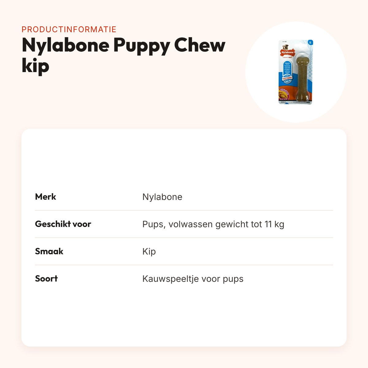 Nylabone Puppy Chew kauwspeeltje kipsmaak – pups tot 11 kg – productinformatie