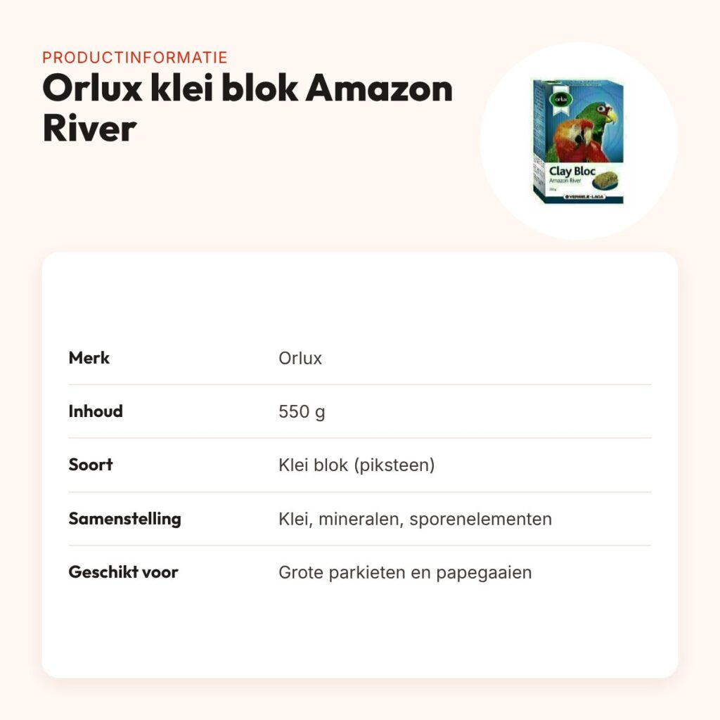 Orlux klei blok papegaai Clay Bloc Amazon River 550 g – mineralen – productinformatie